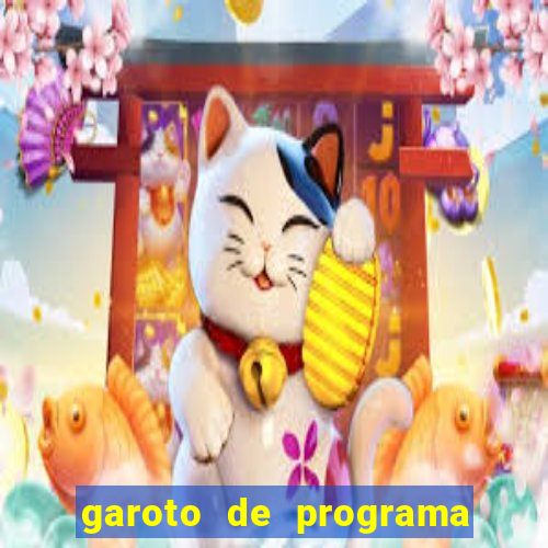 garoto de programa na zona leste